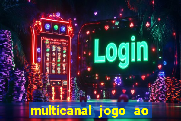 multicanal jogo ao vivo bahia